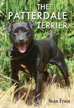 Frain, Sean - The Patterdale Terrier - 9781904057574 - V9781904057574