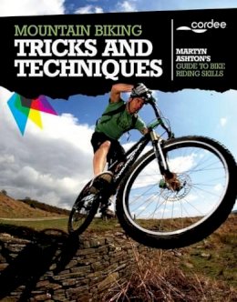 Martyn Ashton - Mountain Biking Tricks and Techniques - 9781904207641 - V9781904207641