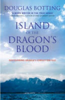 Douglas Botting - Island of the Dragon's Blood - 9781904246213 - V9781904246213