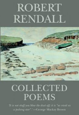 Robert Rendall - Collected Poems - 9781904246367 - V9781904246367