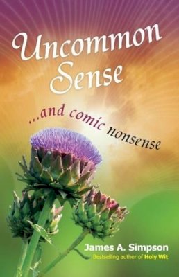 James Simpson - Uncommon Sense: ... And Comic Nonsense - 9781904246459 - V9781904246459