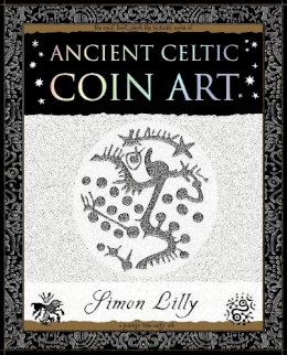 Simon Lilly - Ancient Celtic Coin Art - 9781904263654 - V9781904263654