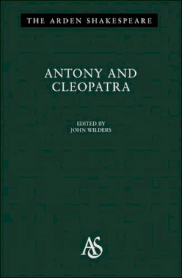 William Shakespeare - Antony & Cleopatra: Third Series (Arden Shakespeare) - 9781904271000 - V9781904271000