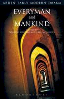 Anon - Everyman and Mankind (Arden Early Modern Drama) - 9781904271628 - V9781904271628