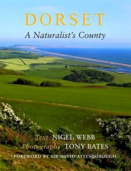 Nigel R. Webb - Dorset, a Naturalist's County - 9781904349938 - V9781904349938