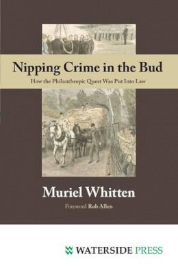 Muriel Whitten - Nipping Crime in the Bud - 9781904380658 - V9781904380658