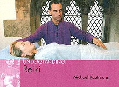 Michael Kaufmann - Understanding Reiki - 9781904439226 - V9781904439226