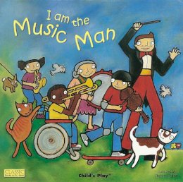 Debra Potter (Illust.) - I Am The Music Man (Classic Books With Holes) - 9781904550341 - V9781904550341