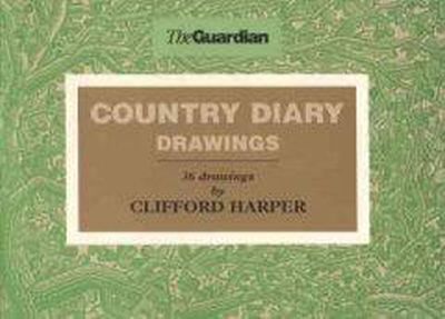 Clifford Harper - Country Diary Drawings: 36 Drawings by Clifford Harper - 9781904596004 - V9781904596004
