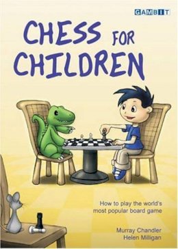 Murray Chandler - Chess for Children - 9781904600060 - 9781904600060