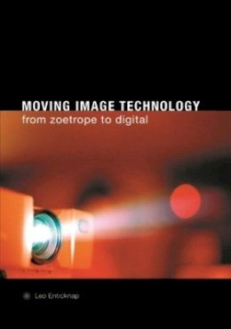 Leo Enticknap - Moving Image Technology - 9781904764076 - V9781904764076