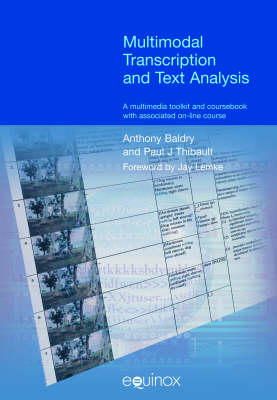 Baldry, Anthony; Thibault, Paul J. - Multimodal Transcription and Text Analysis - 9781904768074 - V9781904768074