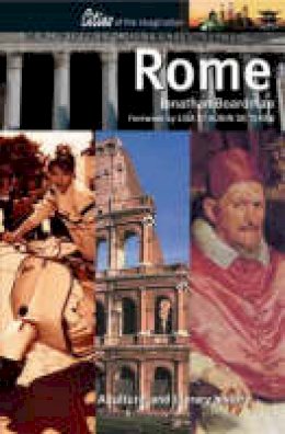 Jonathan Boardman - Rome: A Cultural and Literary History (Cities of the Imagination) - 9781904955085 - V9781904955085