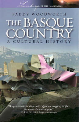 Paddy Woodworth - The Basque Country: A Cultural History - 9781904955313 - V9781904955313