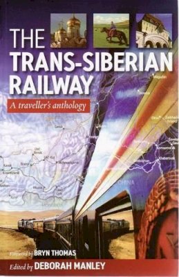 Deborah Manley - Trans-Siberian Railway - 9781904955498 - V9781904955498