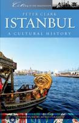 Clark, Peter - Istanbul (Cities of the Imagination) - 9781904955764 - V9781904955764