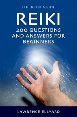 Lawrence Ellyard - Reiki Questions and Answers - 9781905047475 - V9781905047475