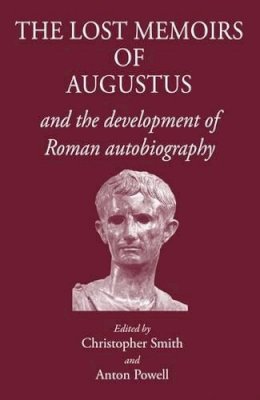 C (Ed) Smith - The Lost Memoirs of Augustus - 9781905125258 - V9781905125258