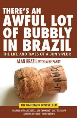 Alan Brazil - There's An Awful Lot of Bubbly in Brazil - 9781905156368 - V9781905156368
