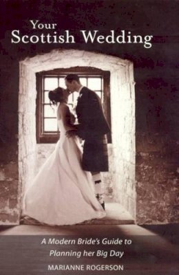 Marianne Rogerson - Your Scottish Wedding - 9781905222247 - V9781905222247