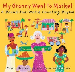 Stella Blackstone - My Granny Went to Market - 9781905236626 - V9781905236626