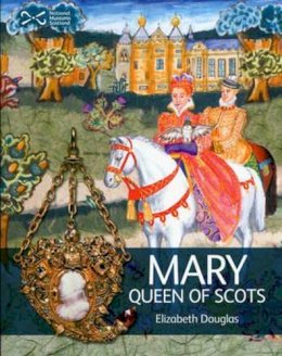 Elizabeth Douglas - Mary Queen of Scots - 9781905267262 - V9781905267262