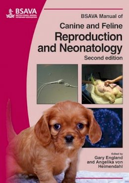 Gary England - BSAVA Manual of Canine and Feline Reproduction and Neonatology - 9781905319190 - V9781905319190