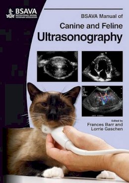 Frances J Barr - BSAVA Manual of Canine and Feline Ultrasonography - 9781905319305 - V9781905319305