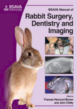 Frances Harcourt-Brown - BSAVA Manual of Rabbit Imaging, Surgery and Dentistry - 9781905319411 - V9781905319411