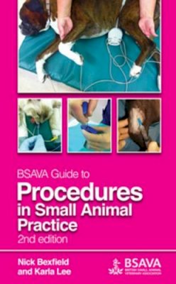 Nick Bexfield - Bsava Guide to Procedures in Small Anima - 9781905319671 - V9781905319671