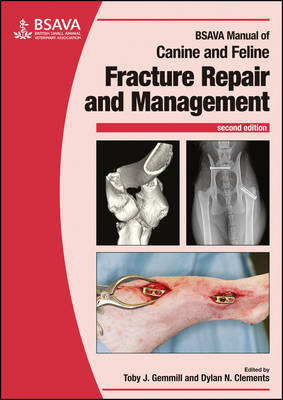 Toby Gemmill - BSAVA Manual of Canine and Feline Fracture Repair and Management (BSAVA British Small Animal Veterinary Association) - 9781905319688 - V9781905319688