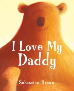 Sebastien Braun - I Love My Daddy - 9781905417650 - V9781905417650