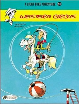 René Goscinny - Western Circus: Lucky Luke 11 (Lucky Luke Adventures) - 9781905460557 - V9781905460557