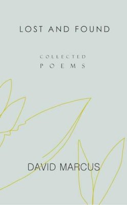 David Marcus - Lost and Found: Collected Poems - 9781905494729 - KLN0014022