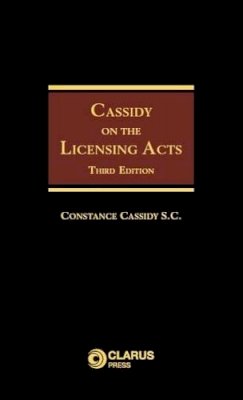 Constance Cassidy - Cassidy on the Licensing Acts (3ed) - 9781905536337 - V9781905536337