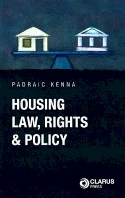 Padraic Kenna - Housing Law, Rights and Policy - 9781905536375 - 9781905536375