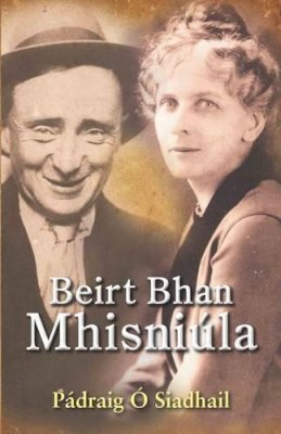 Padraig O Siadhail - Beirt Bhan Mhisniúla (Irish Edition) - 9781905560745 - V9781905560745