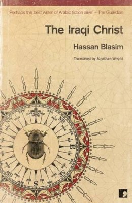 Hassan Blasim - The Iraqi Christ - 9781905583522 - V9781905583522 Hassan Blasim - The Iraqi Christ - 9781905583522 - V9781905583522