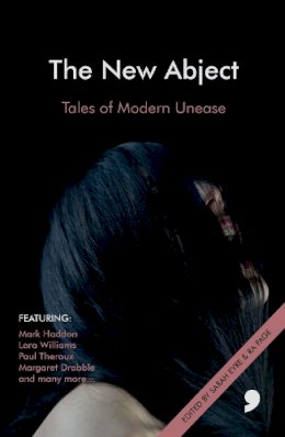 Campbell, Ramsey; Byatt, A. S.; Priest, Christopher. Ed(S): Page, Ra - The New Abject: Tales of Modern Unease: 3 (Comma Modern Horror) - 9781905583591 - V9781905583591