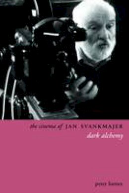 Peter Hames - The Cinema of Jan Svankmajer - 9781905674459 - V9781905674459