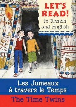 Stephen Rabley - Lets Read French - Time Twins: Les Jumeaux a Travers Le Temps (Let's Read) - 9781905710430 - V9781905710430