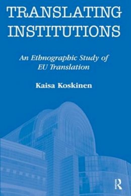 Kaisa Koskinen - Translating Institutions - 9781905763085 - V9781905763085