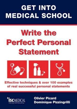 Olivier Picard - Get into Medical School - Write the Perfect Personal Statement - 9781905812103 - V9781905812103