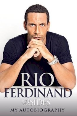 Rio Ferdinand - 2sides: Rio Ferdinand - My Autobiography - 9781905825912 - V9781905825912