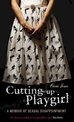 Carrie Jones - Cutting up Playgirl - 9781905847211 - KRA0009107