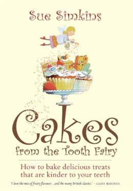 Sue Simkins - Cakes from Tooth Fairy - 9781905862658 - V9781905862658