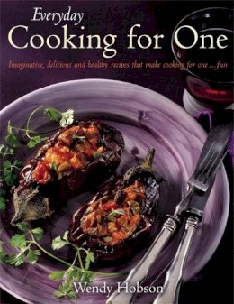 Wendy Hobson - Everyday Cooking For One - 9781905862948 - V9781905862948