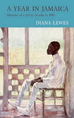 Ms Diana Lewes - A Year in Jamaica - 9781906011833 - V9781906011833