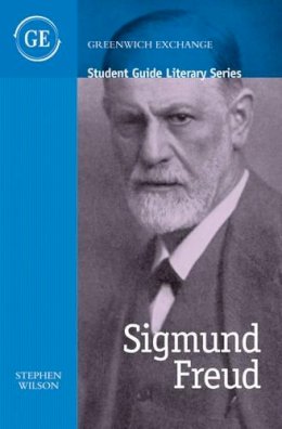 Stephen Wilson - Sigmund Freud (Greenwich Exchange Student Guide Literary) - 9781906075309 - V9781906075309
