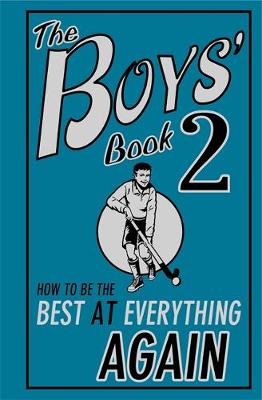 Martin Oliver - The Boys Book 2: How to be the Best at Everything Again - 9781906082338 - KEX0230212